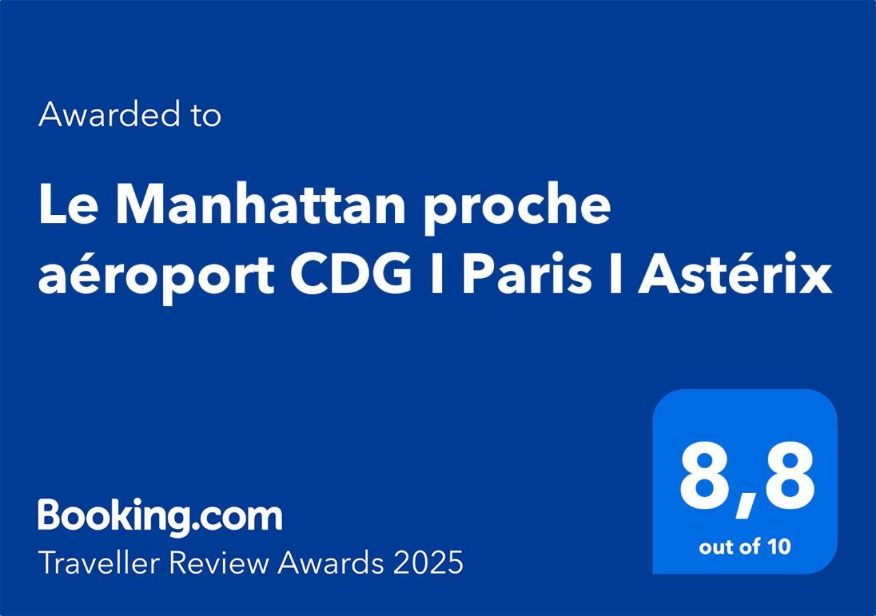 Le Manhattan Proche Aeroport Cdg I Paris I Asterix Moussy-le-Vieux Extérieur photo